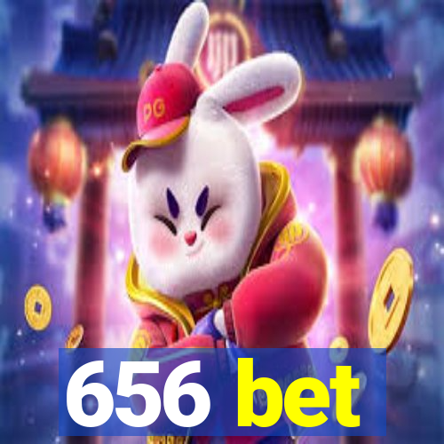 656 bet